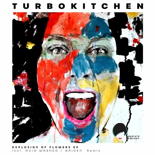 Turbokitchen - Explosion of Flowers [EDR441]